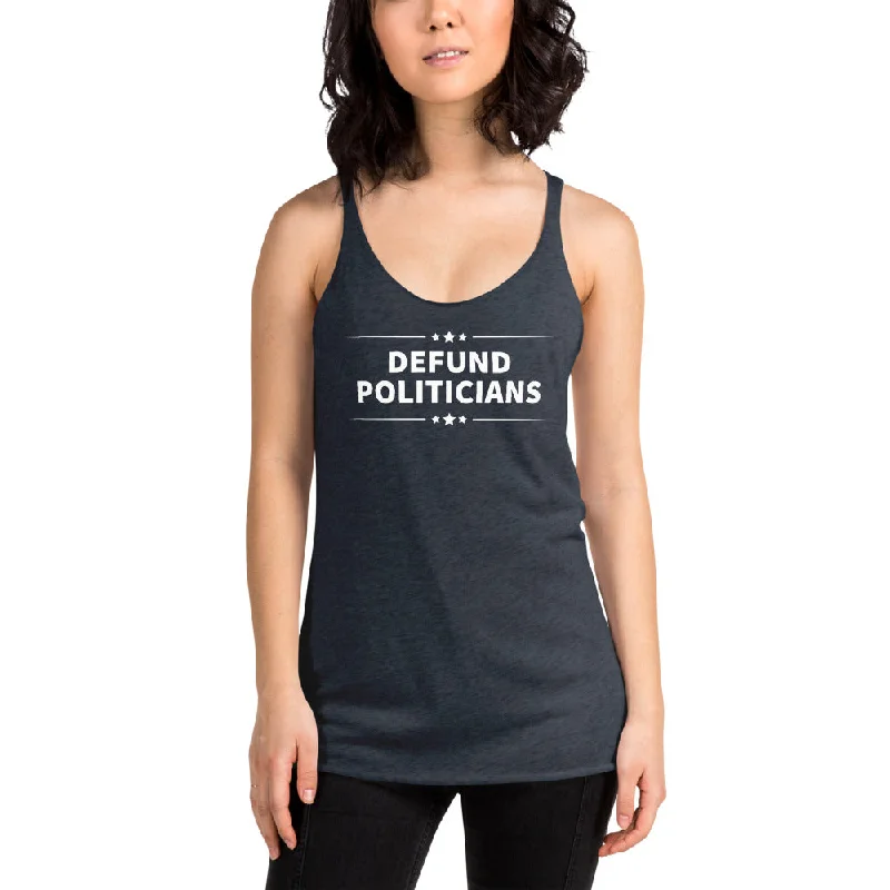 Defund Politicians (White) Women's Racerback Tank open back tank