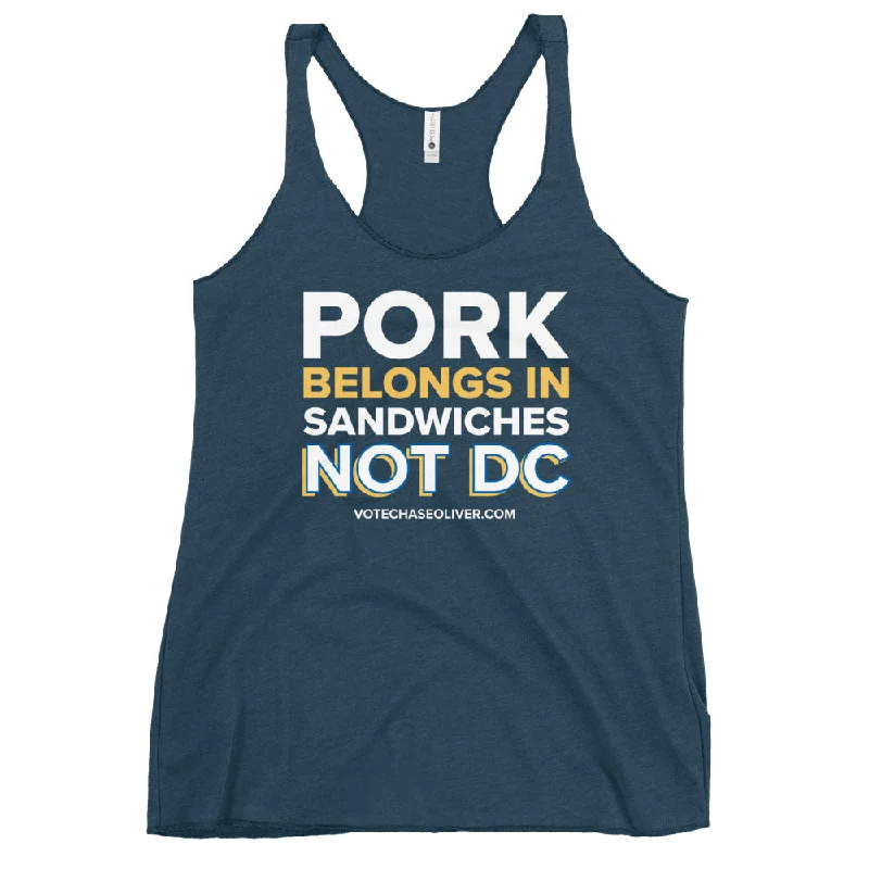 Pork Belongs in Sandwiches, not DC Women's Racerback Tank coral tank top