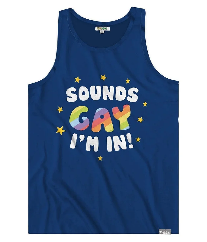 Sounds Gay, I'm In Tank Top teal tank top